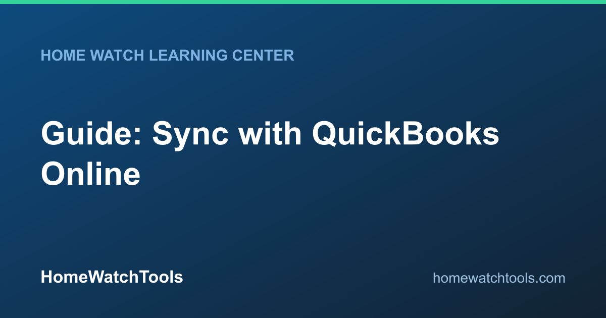 Guide: Sync with QuickBooks Online | Home Watcher